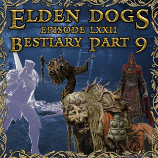 72 - Bestiary Pt. 9