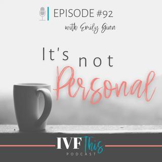 It's Not Personal