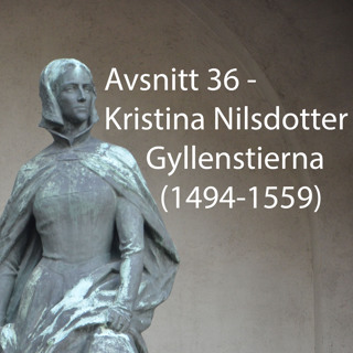 36. Kristina Nilsdotter Gyllenstierna (1494-1559)