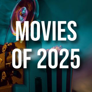 Movies of 2025