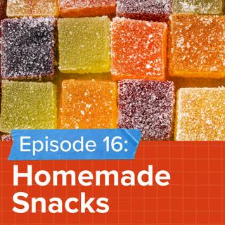 Episode 16: Are there any store-bought snacks worth making at home?