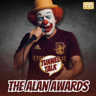 Tunnel Talk 197: The Alan Awards