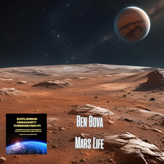 🎙️ Rewind: Ben Bova on Mars Life – A Vintage Conversation