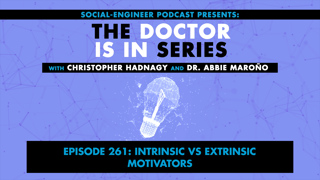 Ep. 261 - The Doctor Is In Series - Intrinsic vs Extrinsic Motivators