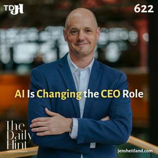 622 - Why AI Will Push CEOs Further Into the Role of Visionary and Public Leader