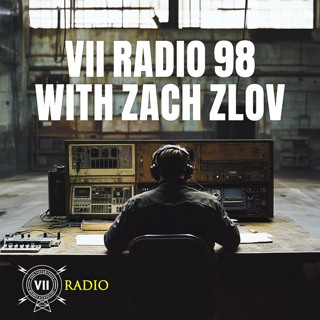 VII Radio 98 - Zach Zlov