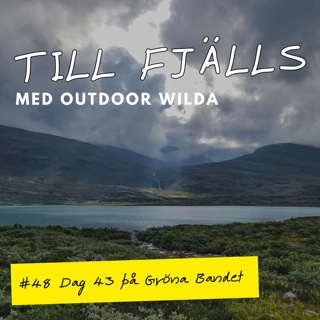 #48: Framme i Abisko, dag 43 på Gröna Bandet