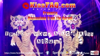 Ep.56 - WOW, A Lost KISS Album?