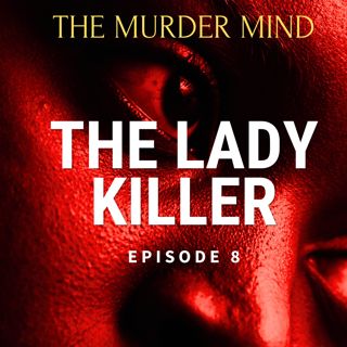 S2 E8 The Lady Killer: Justice for Lacharity Gaines