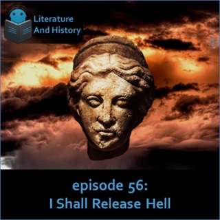 Episode 56: I Shall Release Hell (Virgil's Aeneid, Books 7-9)