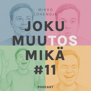 #11 Sensemakingia sattumahdollisuuksista