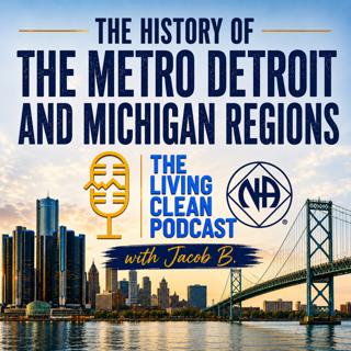 The History of The Metro Detroit and Michigan Regions