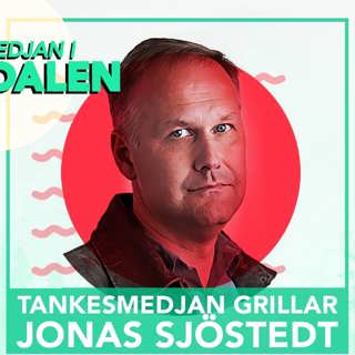 Tankesmedjan Grillar Jonas Sjöstedt