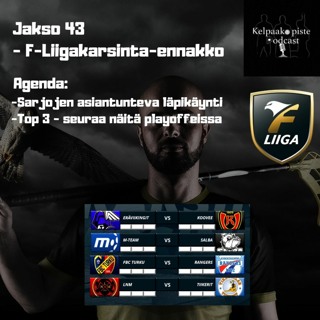 43. Kelpaako piste: Liigakarsintaennakot - "Liigataival on selviytymistaistelua vuodesta toiseen"