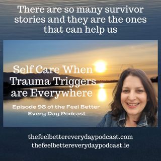 Self Care When Trauma Triggers are Everywhere