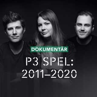 P3 Spel: 2011 – 2020