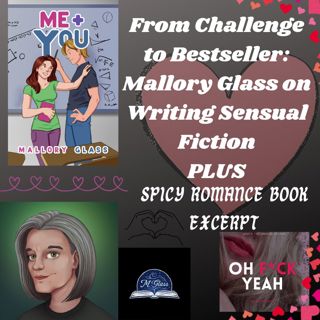 From Challenge to Bestseller: Mallory Glass on Writing Sensual Fiction, Plus Spicy Romance Book Excerpt