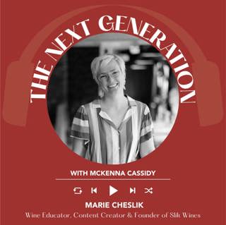 Ep. 2514 McKenna Cassidy interviews Marie Cheslik of Slik Wines | Next Generation