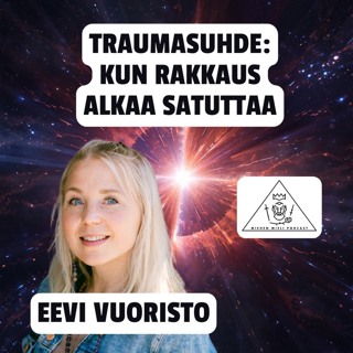 Traumasuhde: Kun rakkaus alkaa satuttaa - Eevi Vuoristo