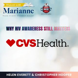 HIV Awareness with Helen Everett, CVS Specialty Pharmacist& Christopher Hooper, HIV Patient
