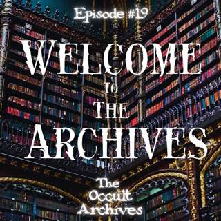 Episode # 19: Welcome (Back) to the Archives