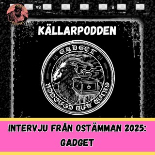 GADGET - Intervju från Ostämman 2025