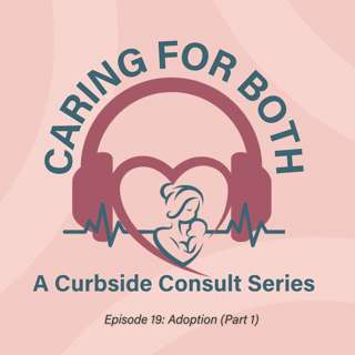Episode 19: Adoption Part 1