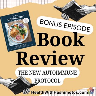 From AIP Resistance to Total Buy-In: My Honest Review of The New Autoimmune Protocol [Bonus Book Review]