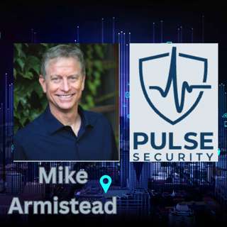 Catching Waves and Building Empires: CEO Mike Armistead on AI and Cybersecurity