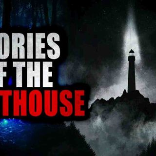 6 _Stories of the Lighthouse_ _ Creepypasta Storytime