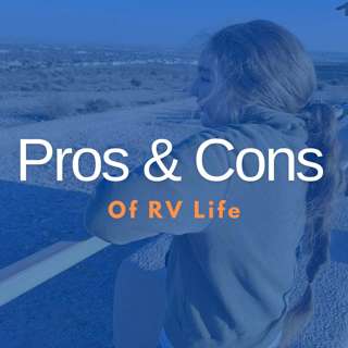 Pros and Cons of RV Life