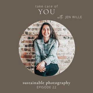 22. Self-care for photographers with Jen Wille