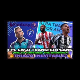 TIME FOR BRUNOS?🚀 THIAGO ON FIRE🔥 | FPL GW22 TRANSFER PLANS! 🚨 | Fantasy Premier League Tips 2025/26