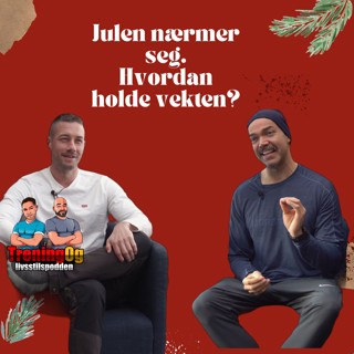 Hvordan spise og trene seg gjennom julesesongen