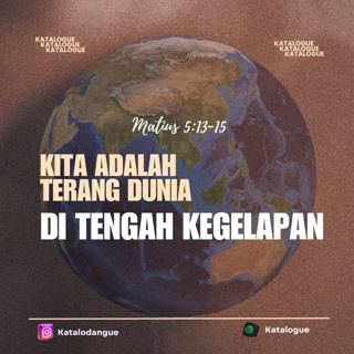 Kita Adalah Terang Dunia Di Tengah Kegelapan