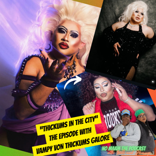 Thickums in the city: The episode with Vampy Von Thickums Galore