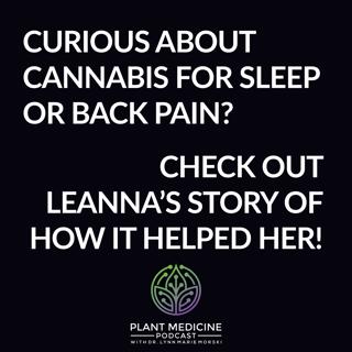 Cannabis Patient Experience with Leanna