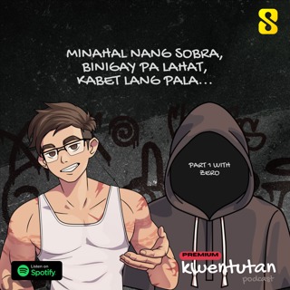 E113: Minahal Nang Sobra, Binigay pa Lahat, Kabet lang pala... PART 1 with Zero