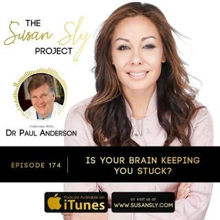 174. Is Your Brain Keeping You Stuck? Interview With Dr. Paul Anderson
