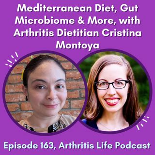 Mediterranean Diet, Gut Microbiome & More, with Arthritis Dietitian Cristina Montoya