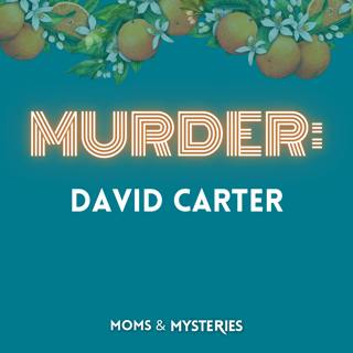 The Murder of David Carter