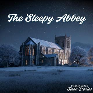 Winter at the Sleepy Abbey | Snowy Bedtime Story