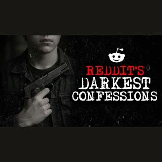 Episode 30: Darkest Reddit Confessions