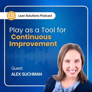 Play as a Tool for Continuous Improvement