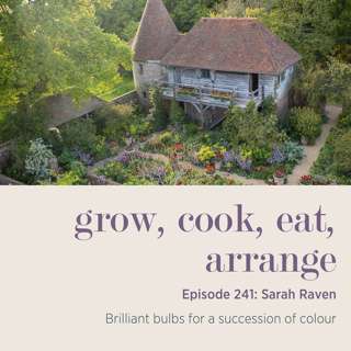 Sarah Raven: Brilliant bulbs for a succession of colour - Episode 241