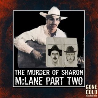 The Murder of Sharon McLane Part Two: The Fast Food Killer