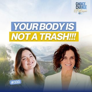 330. Your Body Is Not a Trash!!!