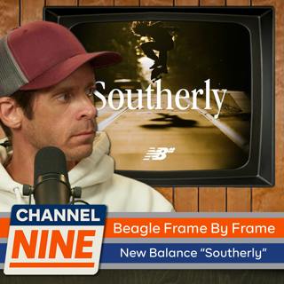 Channel Nine - New Balance "Southerly", Beagle's Clip, Lau Willems, Catching up with Chloe Covell