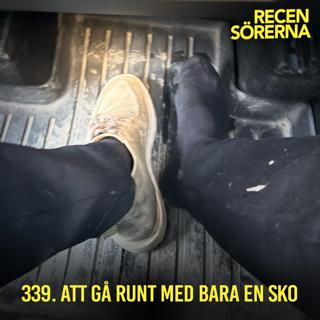 339. Att gå runt med bara en sko
