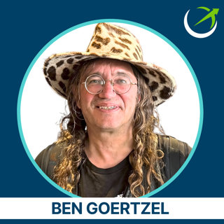 This Man Thinks "AGI" Could Allow Humans To Live Forever, With Dr. Ben Goertzel